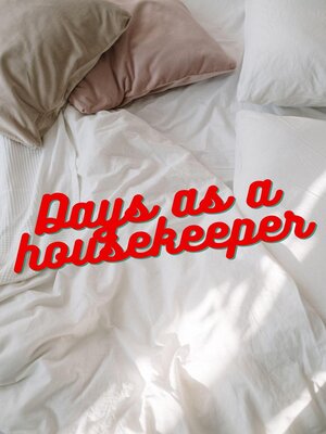 cover image of Days as a housekeeper